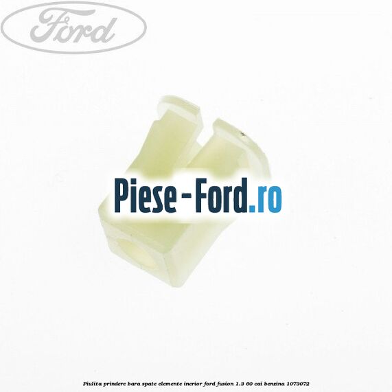 Piulita prindere bara spate, elemente inerior Ford Fusion 1.3 60 cai