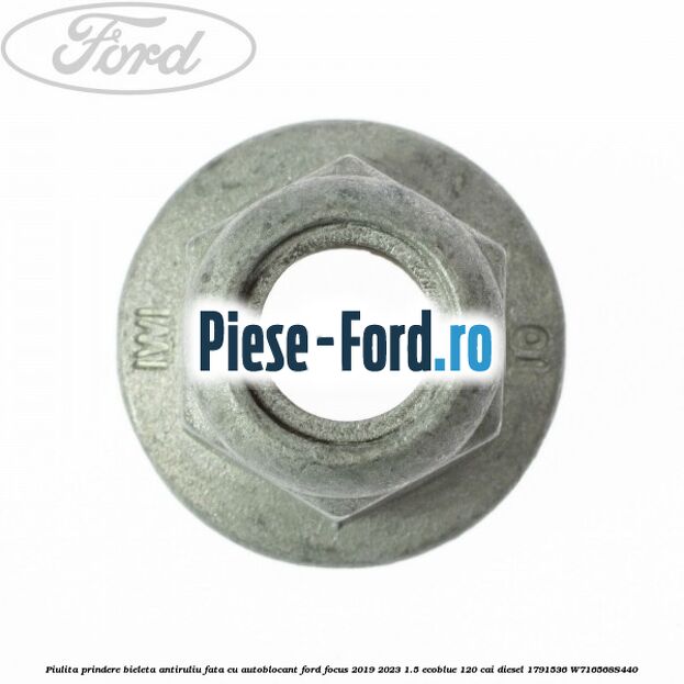 Piulita prindere bieleta antiruliu fata cu autoblocant Ford Focus 2019-2023 1.5 EcoBlue 120 cai diesel #8784437995