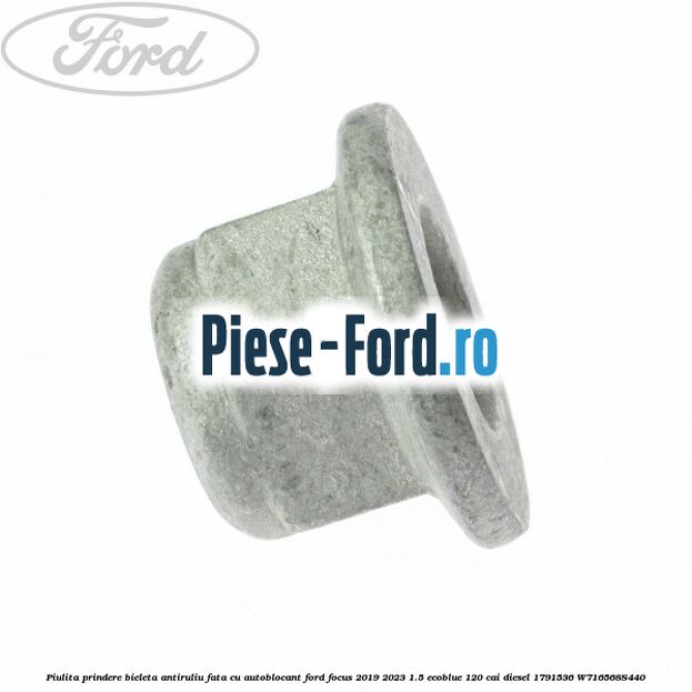 Piulita prindere bieleta antiruliu fata cu autoblocant Ford Focus 2019-2023 1.5 EcoBlue 120 cai diesel #8784437995