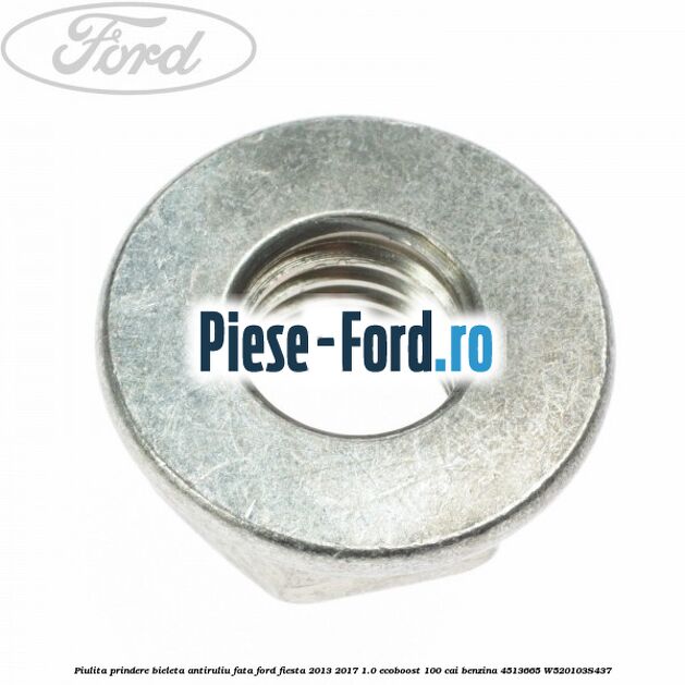 Piulita prindere bieleta antiruliu fata Ford Fiesta 2013-2017 1.0 EcoBoost 100 cai benzina