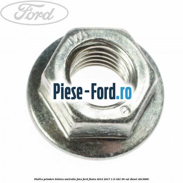 Piulita prindere bieleta antiruliu fata Ford Fiesta 2013-2017 1.6 TDCi 95 cai