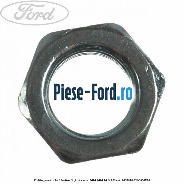 Piulita prindere bieleta directie Ford C-Max 2016-2020 1.6 Ti 120 cai #F7C4086C59