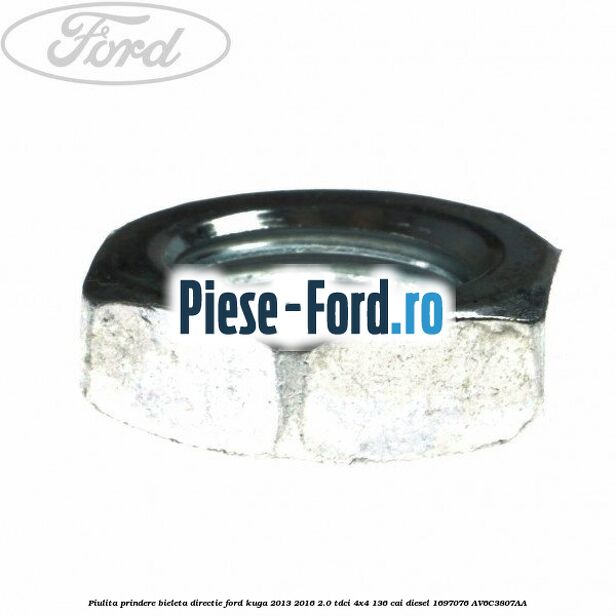 Piulita prindere bieleta directie Ford Kuga 2013-2016 2.0 TDCi 4x4 136 cai diesel #A7248982B0