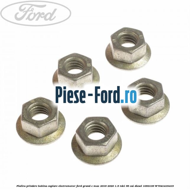 Piulita prindere bobina cuplare electromotor Ford Grand C-Max 2016-2020 1.5 TDCi 95 cai diesel #89101E369B