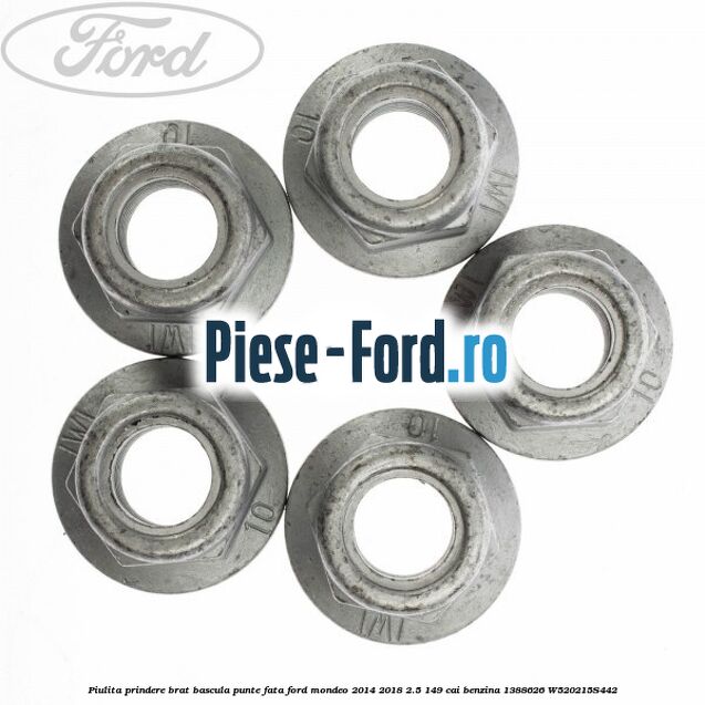 Piulita prindere brat bascula punte fata Ford Mondeo 2014-2018 2.5 149 cai benzina #9F5B10E290