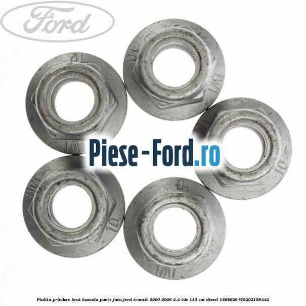 Piulita prindere brat bascula punte fata Ford Transit 2000-2006 2.4 TDE 115 cai diesel #1578998F69