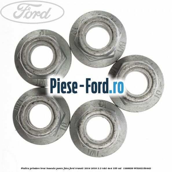 Piulita prindere brat bascula punte fata Ford Transit 2014-2018 2.2 TDCi 4x4 155 cai  #9FE7396025