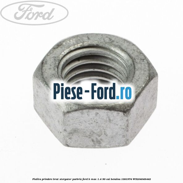 Piulita prindere brat stergator parbriz Ford B-Max 1.4 90 cai benzina #F4887DF966