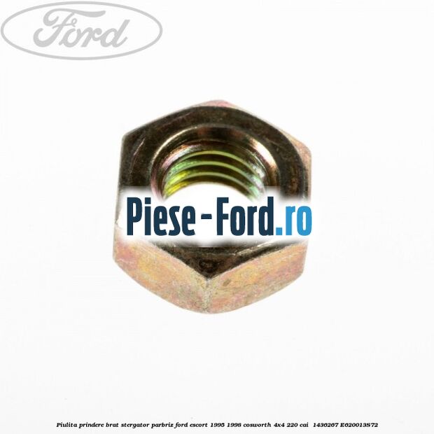 Piulita prindere brat stergator parbriz Ford Escort 1995-1998 Cosworth 4x4 220 cai #8235DA2A26 Piulita prindere brat stergator parbriz Ford Escort 1995-1998 Cosworth 4x4 220 cai #8235DA2A26