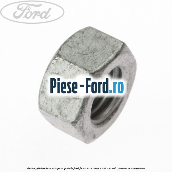 Piulita prindere brat stergator parbriz Ford Focus 2014-2018 1.6 Ti 125 cai #4033722A7D Piulita prindere brat stergator parbriz Ford Focus 2014-2018 1.6 Ti 125 cai #4033722A7D