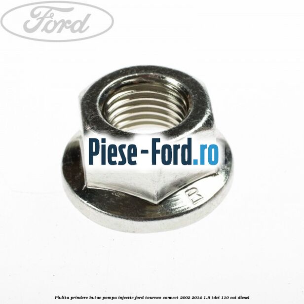 Piulita prindere butuc pompa injectie Ford Tourneo Connect 2002-2014 1.8 TDCi 110 cai diesel