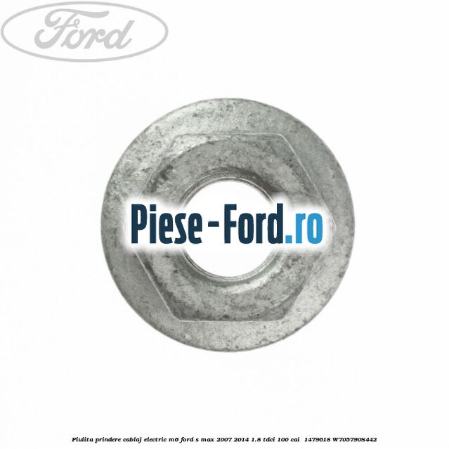 Piulita prindere cablaj electric M6 Ford S-Max 2007-2014 1.8 TDCi 100 cai  #BAFD6876D3