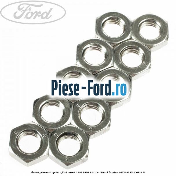 Piulita prindere cap bara Ford Escort 1995-1998 1.8 16V 115 cai benzina #0E1328C045