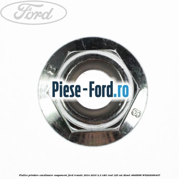 Piulita prindere catalizator, esapament Ford Transit 2014-2018 2.2 TDCi RWD 125 cai diesel