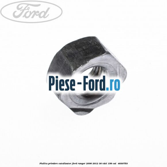 Piulita prindere catalizator Ford Ranger 2006-2012 3.0 TDCi 156 cai #CC00A714A9