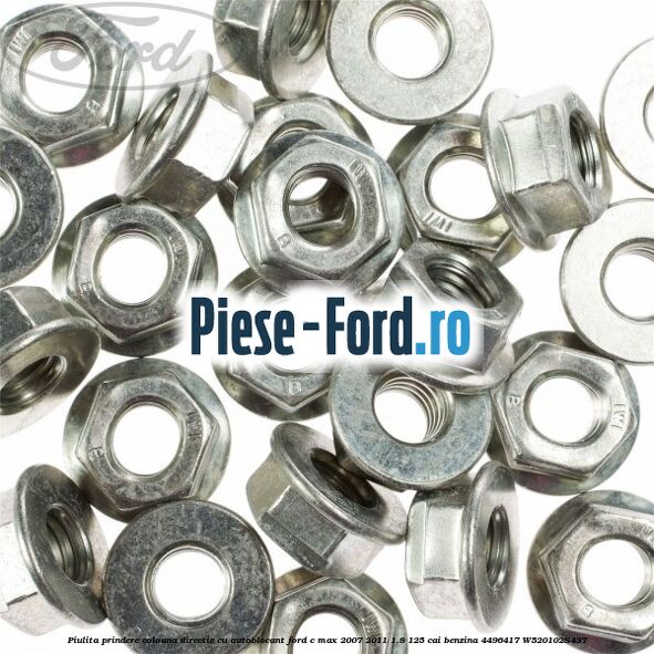 Piulita prindere coloana directie cu autoblocant Ford C-Max 2007-2011 1.8 125 cai benzina #18413E2AD8
