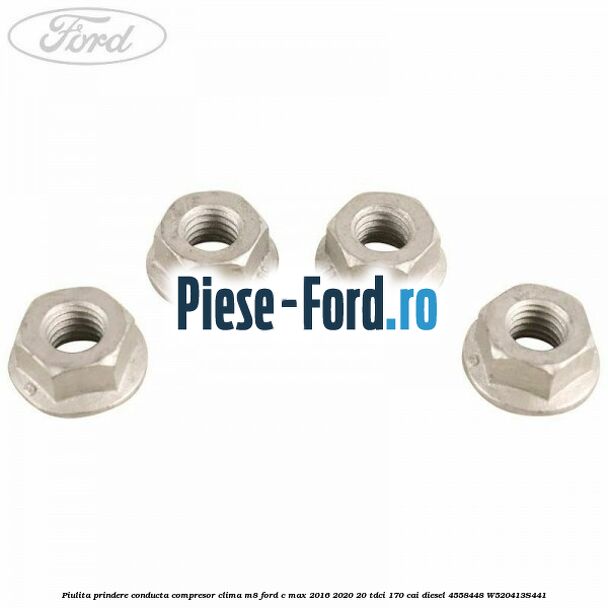 Piulita prindere conducta compresor clima M8 Ford C-Max 2016-2020 2.0 TDCi 170 cai #E3F30B1D43