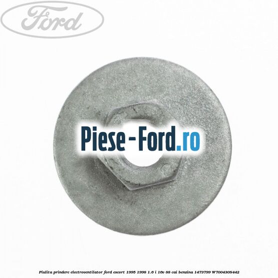 Piulita prindere electroventilator Ford Escort 1995-1998 1.6 i 16V 88 cai benzina #FBB57947CF