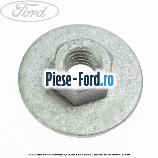 Piulita prindere electroventilator Ford Puma 2020-2023 1.0 EcoBoost 95 cai #05318F651C Piulita prindere electroventilator Ford Puma 2020-2023 1.0 EcoBoost 95 cai #05318F651C