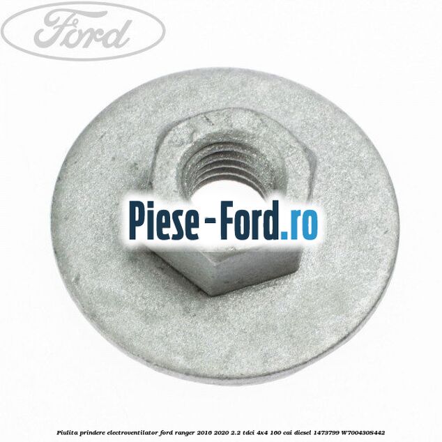 Piulita prindere electroventilator Ford Ranger 2016-2020 2.2 TDCi 4x4 160 cai #0C5F72B8A5