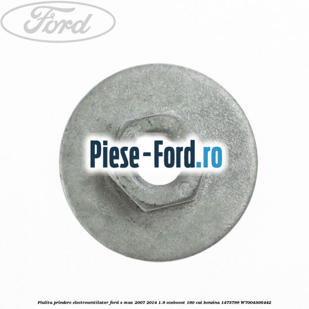 Piulita prindere electroventilator Ford S-Max 2007-2014 1.6 EcoBoost 160 cai benzina #6C57567028