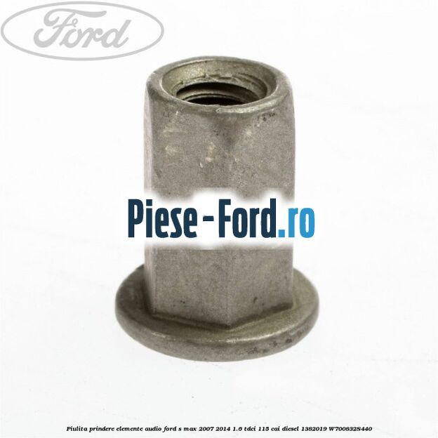 Piulita prindere balama hayon, tampon motor, cardan Ford S-Max 2007-2014 1.6 TDCi 115 cai diesel