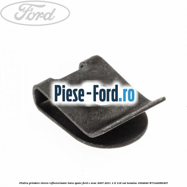 Piulita prindere eleron, reflectorizant bara spate Ford C-Max 2007-2011 1.6 116 cai benzina #C2B5C0CCA0