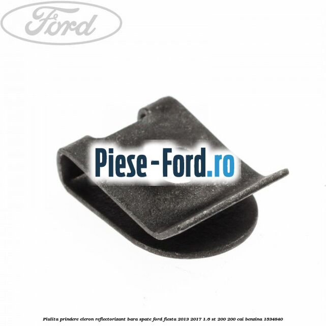 Piulita prindere eleron, reflectorizant bara spate Ford Fiesta 2013-2017 1.6 ST 200 200 cai