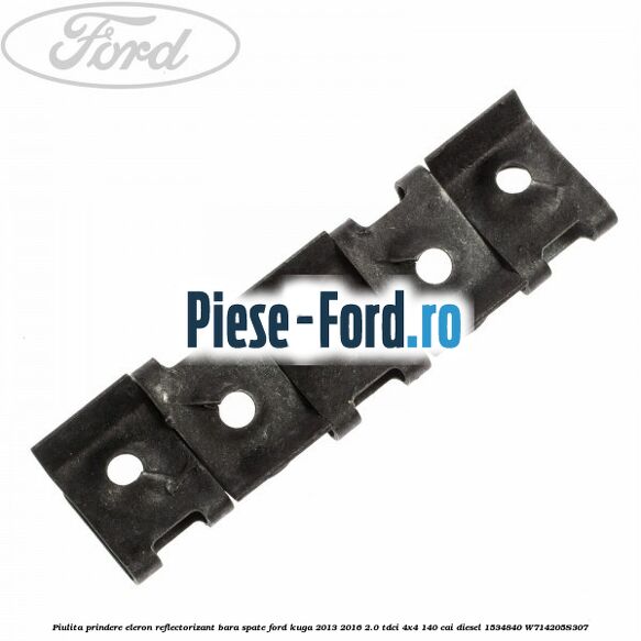 Piulita prindere eleron, reflectorizant bara spate Ford Kuga 2013-2016 2.0 TDCi 4x4 140 cai diesel #031BA71B3E