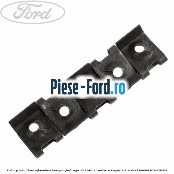 Piulita prindere eleron, reflectorizant bara spate Ford Ranger 2019-2022 2.0 EcoBlue 4x4 Raptor 213 cai diesel #60CB6ABE91