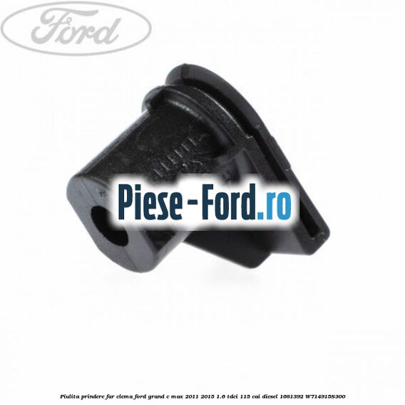 Piulita prindere eleron, reflectorizant bara spate Ford Grand C-Max 2011-2015 1.6 TDCi 115 cai diesel