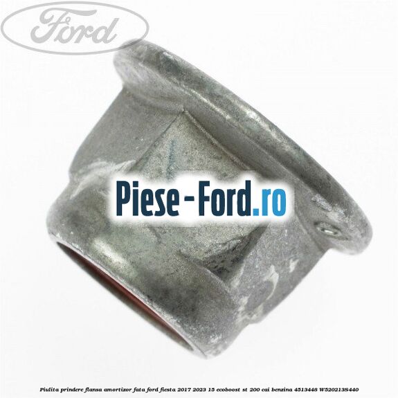 Piulita prindere flansa amortizor fata Ford Fiesta 2017-2023 1.5 EcoBoost ST 200 cai #6A87587464