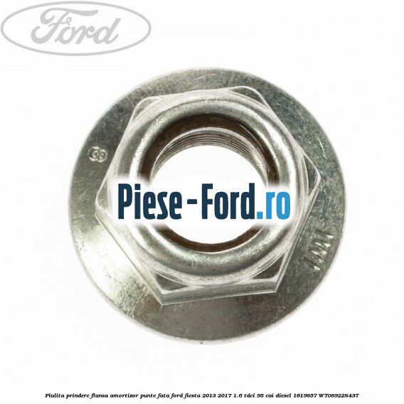 Piulita prindere flansa amortizor punte fata Ford Fiesta 2013-2017 1.6 TDCi 95 cai diesel