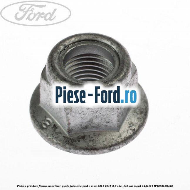 Piulita prindere flansa amortizor punte fata zinc Ford C-Max 2011-2015 2.0 TDCi 140 cai diesel #4E925D9095