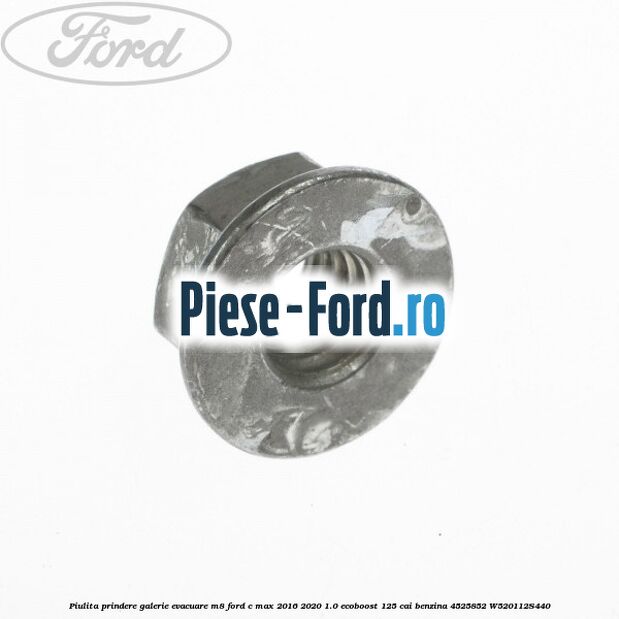 Piulita prindere galerie evacuare M8 Ford C-Max 2016-2020 1.0 EcoBoost 125 cai benzina #06CB1025B7