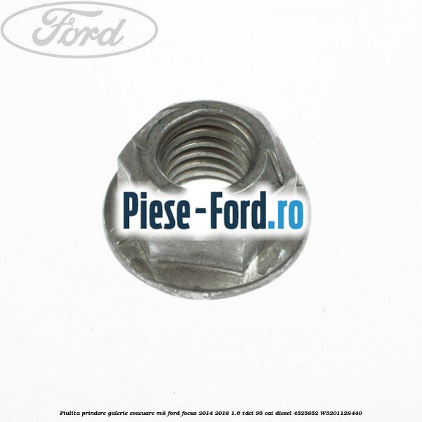 Piulita prindere galerie evacuare M8 Ford Focus 2014-2018 1.6 TDCi 95 cai diesel