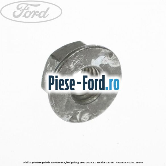 Piulita prindere galerie evacuare M8 Ford Galaxy 2015-2023 2.0 EcoBlue 120 cai  #3DF57E5250