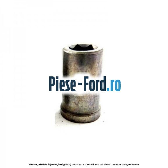 Piulita prindere injector Ford Galaxy 2007-2014 2.0 TDCi 140 cai diesel #077936ACED