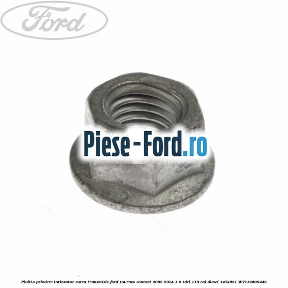 Piulita prindere intinzator curea transmisie Ford Tourneo Connect 2002-2014 1.8 TDCi 110 cai diesel
