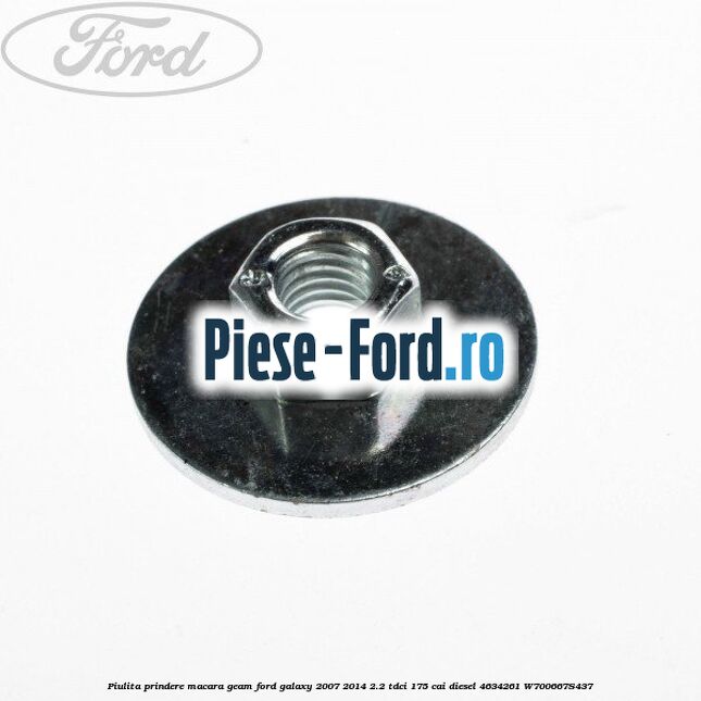 Piulita prindere macara geam Ford Galaxy 2007-2014 2.2 TDCi 175 cai diesel