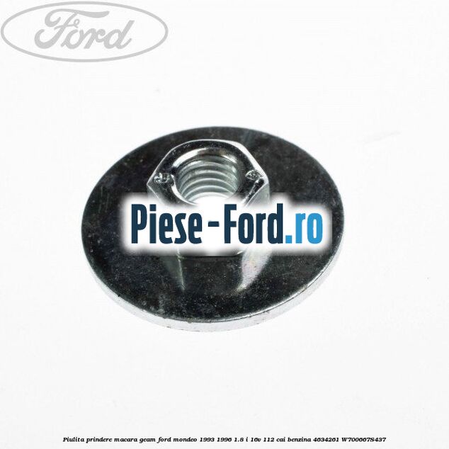 Piulita prindere macara geam Ford Mondeo 1993-1996 1.8 i 16V 112 cai benzina