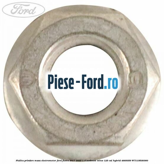 Piulita prindere masa electromotor Ford Fiesta 2017-2023 1.0 EcoBoost mHEV 125 cai Hybrid #462E365E6D