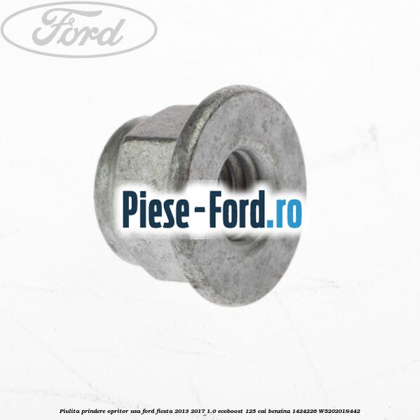 Piulita prindere opritor usa Ford Fiesta 2013-2017 1.0 EcoBoost 125 cai benzina