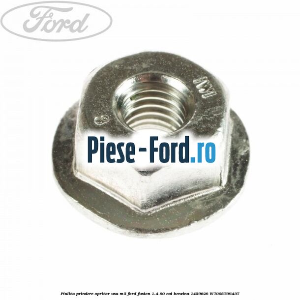 Piulita prindere opritor usa Ford Fusion 1.4 80 cai benzina