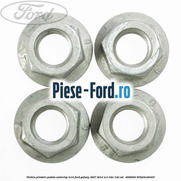 Piulita prindere pedala ambreiaj M10 Ford Galaxy 2007-2014 2.0 TDCi 140 cai  #3335B8DC91