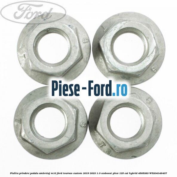 Piulita prindere pedala ambreiaj M10 Ford Tourneo Custom 2019-2023 1.0 EcoBoost PHEV 125 cai Hybrid #2CBEE2C6DA