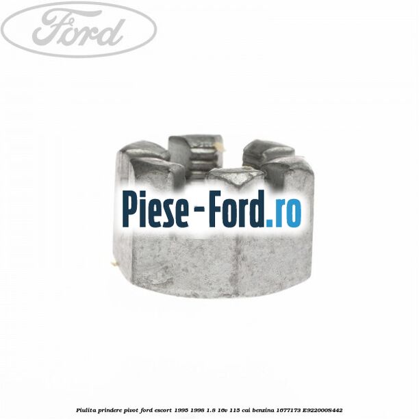 Piulita prindere pivot Ford Escort 1995-1998 1.8 16V 115 cai benzina #8CE316D26C