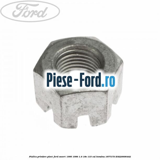 Piulita prindere pivot Ford Escort 1995-1998 1.8 16V 115 cai benzina #8CE316D26C