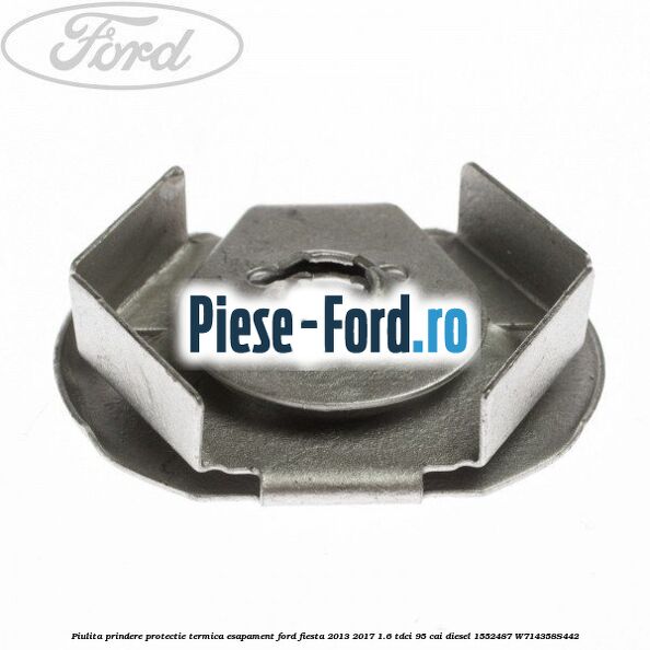 Piulita prindere protectie termica esapament Ford Fiesta 2013-2017 1.6 TDCi 95 cai diesel