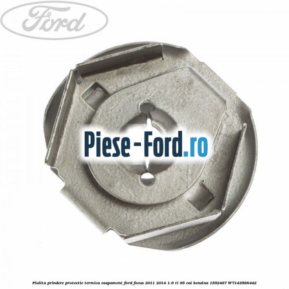 Piulita prindere protectie termica esapament Ford Focus 2011-2014 1.6 Ti 85 cai benzina #DD6A4D415F